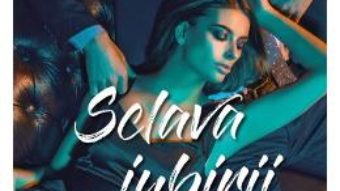 Cartea Sclava iubirii – Elisabeth Naughton (download, pret, reducere)