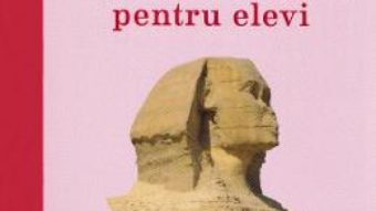 Cartea Istorie. Cultura generala pentru elevi – Anca Luminita (download, pret, reducere)