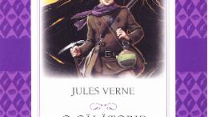 Cartea O calatorie spre centru Pamantului – Jules Verne (download, pret, reducere)