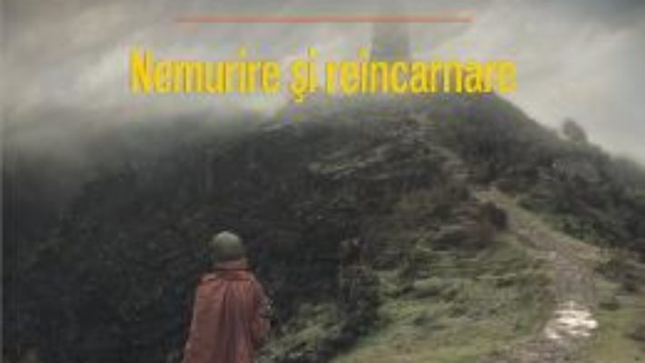 Cartea Nemurire si reincarnare – Alexandra David-Neel (download, pret, reducere)