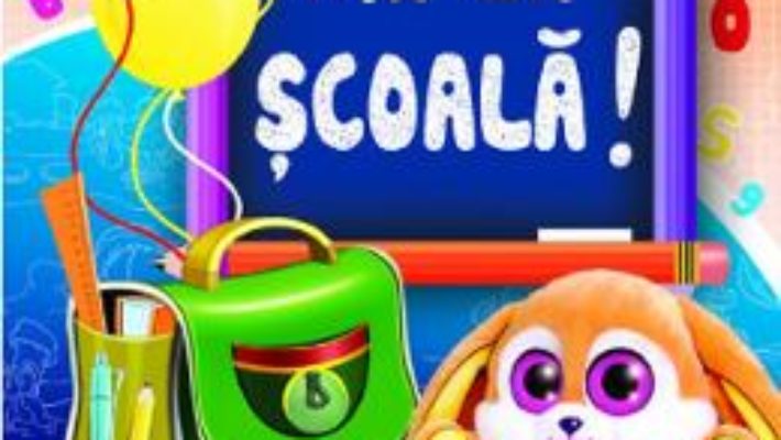 Cartea Hai la scoala! – Inesa Tautu (download, pret, reducere)