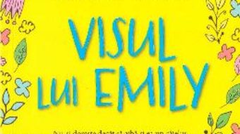 Cartea Visul lui Emily – Holly Webb (download, pret, reducere)