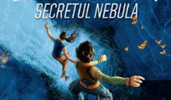 Cartea Academia exploratorilor. Secretul Nebula – Trudi Trueit (download, pret, reducere)