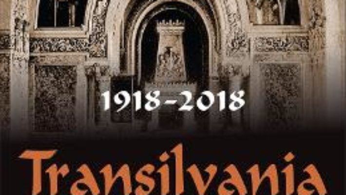 Cartea Transilvania din cuvinte. 1918-2018. Studii, eseuri, evocari, memorii. O antologie alcatuita de Irina Petras (download, pret, reducere)