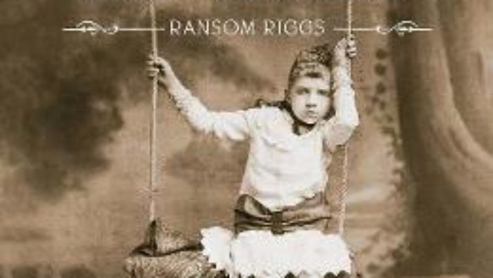 Cartea Miss Peregrine vol.4 – Harta zilelor – Ransom Riggs (download, pret, reducere)