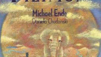 Cartea Elefantul Filimon – Michael Ende, Daniela Chudzinski (download, pret, reducere)