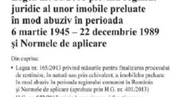 Cartea Legea nr.10 din 2001 privind regimul juridic al unor imobile preluate in mod abuziv Act. 1.07.2019 (download, pret, reducere)