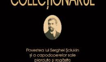 Cartea Colectionarul – Natalia Semenova, Andre Delocque (download, pret, reducere)