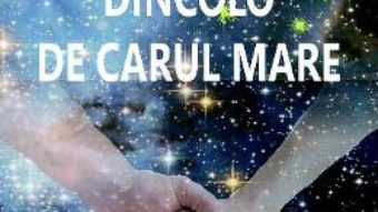 Cartea Dincolo de Carul Mare – Cornelia Grosu-Soare (download, pret, reducere)