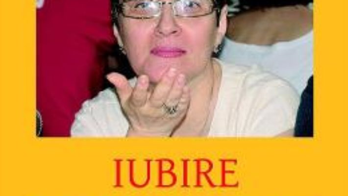 Cartea Iubire nemuritoare – Remus Ioan Brad (download, pret, reducere)