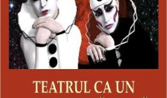 Cartea Teatrul ca un altar-fortareata – Cornelia Alexoi (download, pret, reducere)