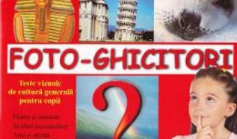 Cartea Foto-Ghicitori 9-14 ani – Diana Rotaru (download, pret, reducere)