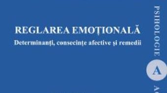 Cartea Reglarea emotionala – Liliana Bujor (download, pret, reducere)