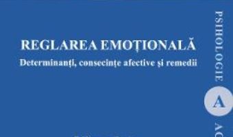 Cartea Reglarea emotionala – Liliana Bujor (download, pret, reducere)