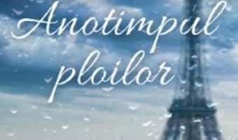 Cartea Anotimpul ploilor – Tatiana de Rosnay (download, pret, reducere)