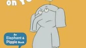 Cartea There Is a Bird on Your Head! – Mo Willems (download, pret, reducere)