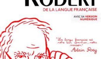 Cartea Le Petit Robert 2020 – Alain Rey (download, pret, reducere)