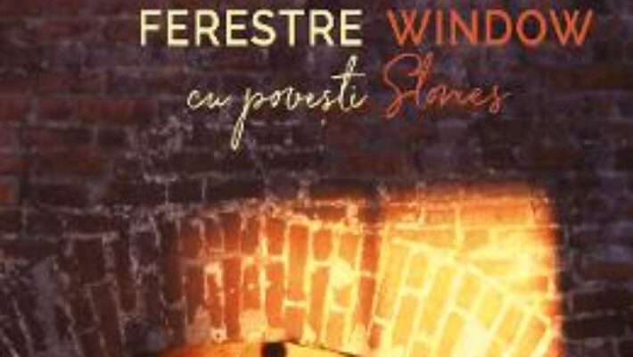 Cartea Ferestre cu povesti. Window stories – Miya Kosei, Lucia Terzea-Ofrim (download, pret, reducere)