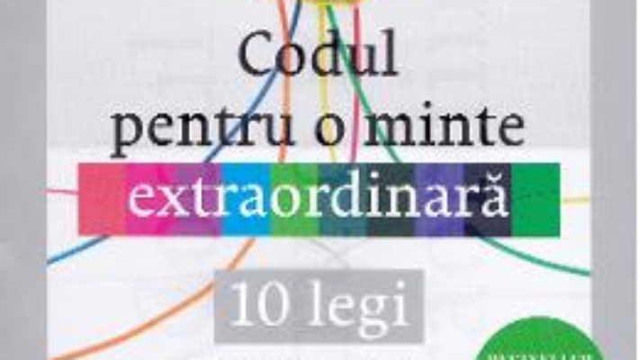 Cartea Codul pentru o minte extraordinara – Vishen Lakhiani (download, pret, reducere)