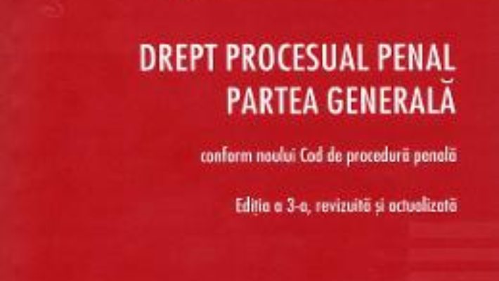 Cartea Drept procesual penal. Partea generala Ed.3 – Anastasiu Crisu (download, pret, reducere)