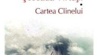 Cartea Soseaua virtutii. Cartea ciinelui – Cristian Teodorescu (download, pret, reducere)