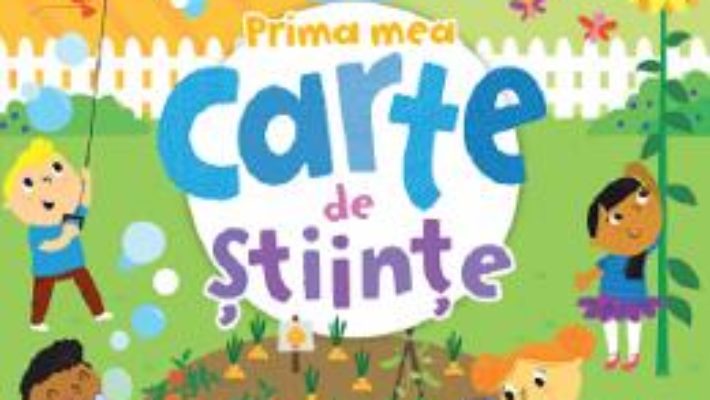 Cartea Prima mea carte de stiinte – Jacqueline McCann (download, pret, reducere)