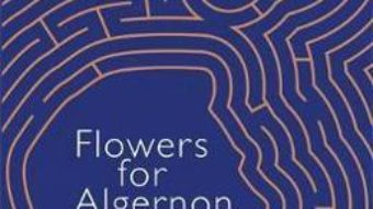 Cartea flowers for algernon (download, pret, reducere)