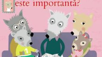 Cartea De ce familia e importanta? – Sophie Bellier (download, pret, reducere)