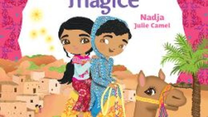 Cartea Louna si stelele magice – Nadja Julie Camel (download, pret, reducere)