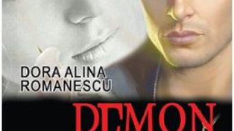 Cartea Demon si inger – Dora Alina Romanescu (download, pret, reducere)