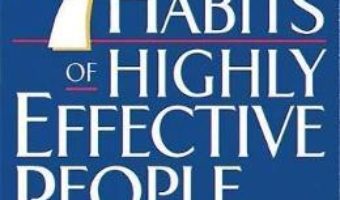 Cartea The Seven Habits of Highly Effective People, Miniature Edition – Stephen R. Covey (download, pret, reducere)