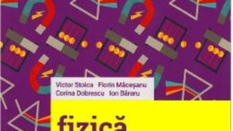 Cartea Fizica – Clasa 6 – Probleme si experimente – Florin Macesanu, Victor Stoica (download, pret, reducere)