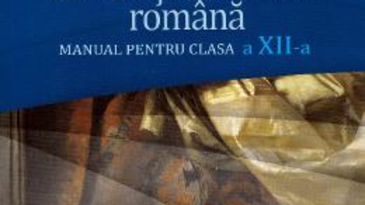 Cartea Limba si literatura romana – Clasa 12 – Manual – Mircea Martin (download, pret, reducere)