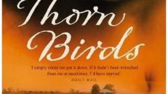 Cartea The Thorn Birds – Colleen McCullough (download, pret, reducere)