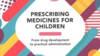 Cartea Prescribing Medicines for Children (download, pret, reducere)