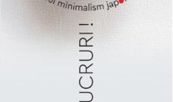 Cartea Adio, lucruri! Noul minimalism japonez – Fumio Sasaki (download, pret, reducere)