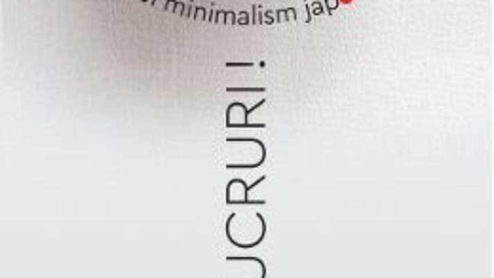 Cartea Adio, lucruri! Noul minimalism japonez – Fumio Sasaki (download, pret, reducere)