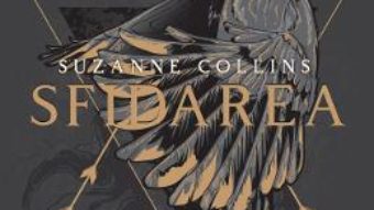 Cartea Sfidarea. Seria Jocurile foamei. Vol.2 – Suzanne Collins (download, pret, reducere)