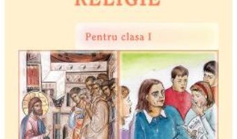 Cartea Religie – Clasa 1 – Monica Opris, Dorin Opris (download, pret, reducere)