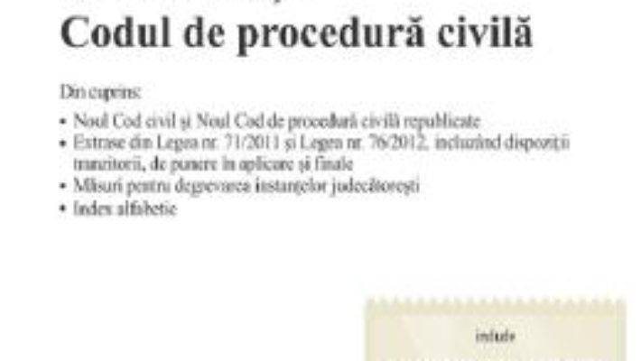 Cartea Codul civil si codul de procedura civila. Actualizat 1.09.2019 (download, pret, reducere)