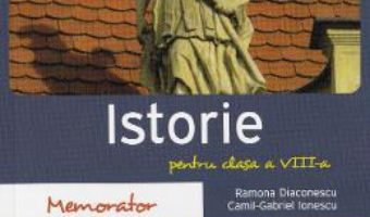 Download  Memorator de istorie – Clasa 8 – Ramona Diaconescu PDF Online