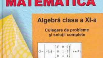 Download  Matematica – Clasa a 11-a – Algebra. Culegere de probleme – Marius Dragomir PDF Online