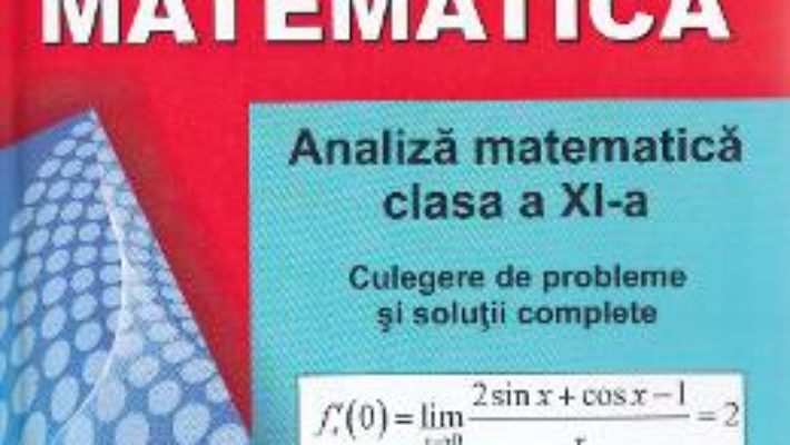 Download  Matematica – Clasa a 11-a – Analiza matematica. Culegere de probleme – Marius Dragomir PDF Online