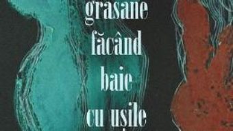 Download  Grasane facand baie cu usile larg deschise – Marian Ilea PDF Online