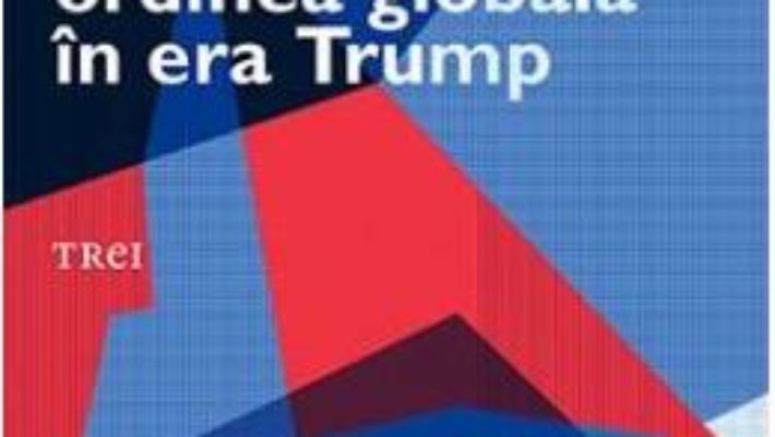 Download  Criza Uniunii europene si ordinea globala in era Trump – Valentin Naumescu PDF Online