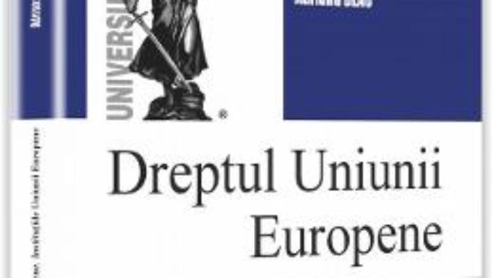 Download  Dreptul Uniunii europene. Institutiile Uniunii europene. Teste-grila – Adriana Deac PDF Online