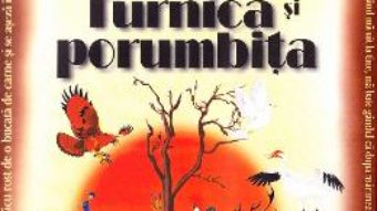 Download  Furnica si porumbita ed.2016 – Lev Nikolaevici Tolstoi PDF Online