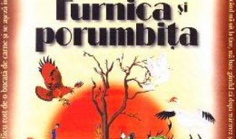 Download  Furnica si porumbita ed.2016 – Lev Nikolaevici Tolstoi PDF Online