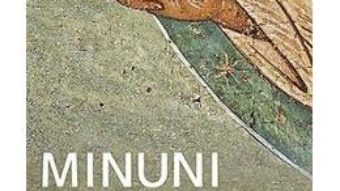 Download  Minuni, semne ceresti si tamaduiri petrecute cu oameni obisnuiti ai zilelor noastre PDF Online