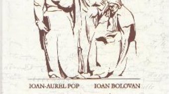 Download  Istoria Transilvaniei Ed.2 – Ioan-Aurel Pop, Ioan Bolovan PDF Online